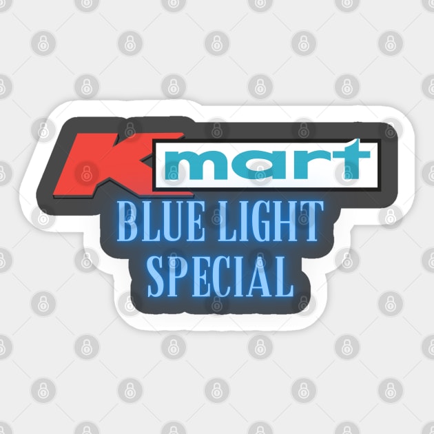 Kmart Blue Light Special Kmart Sticker TeePublic